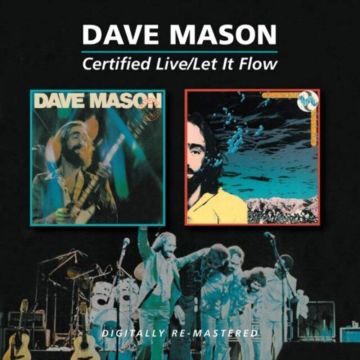 DAVE MASON - CERTIFIED LIVE / LET IT FLOW (REMASTERED)