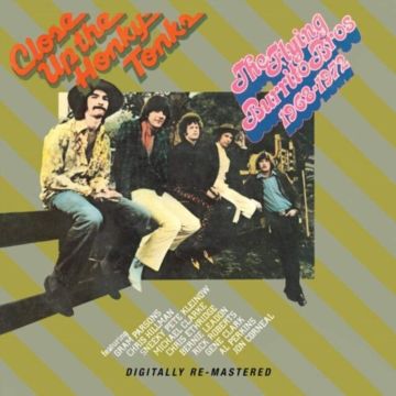 FLYING BURRITO BROTHERS - CLOSE UP THE HONKY TONKS (REMASTERED)