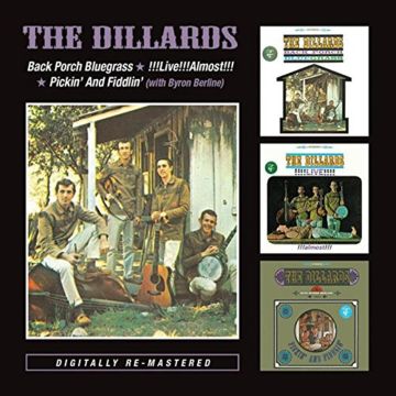 DILLARDS - BACK PORCH BLUEGRASS / LIVE ALMOST / PICKIN (REMASTERED)