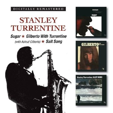 STANLEY TURRENTINE - SUGAR / GILBERTO WITH TURRENTINE / SALT SONG (24BIT REMASTER)