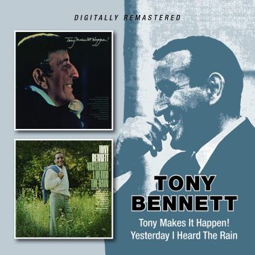 TONY BENNETT - TONY MAKES IT HAPPEN / YESTERDAY I HEARD THE RAIN