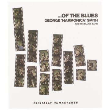 GEORGE HARMONICA SMITH - OF THE BLUES