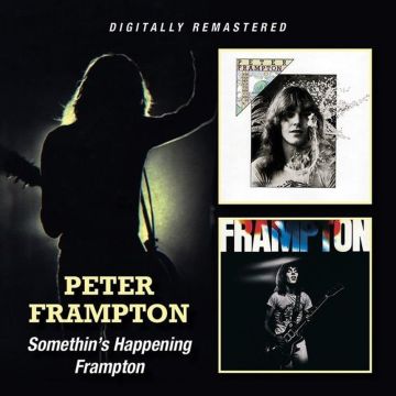PETER FRAMPTON - SOMETHIN'S HAPPENING / FRAMPTON