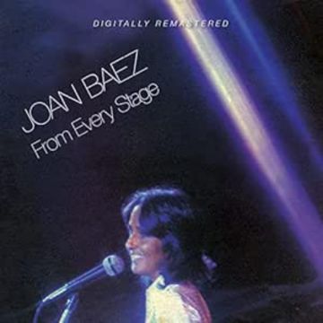 JOAN BAEZ - FROM EVERY STAGE