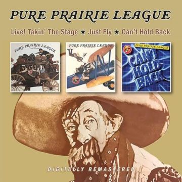 PURE PRAIRIE LEAGUE - LIVE! TAKIN THE STAGE / JUST FLY / CAN'T HOLD BACK