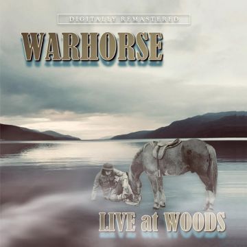 WARHORSE - LIVE AT WOODS