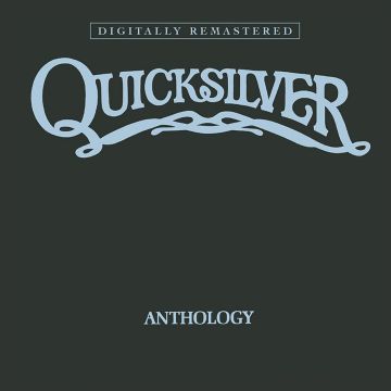 QUICKSILVER MESSENGER SERVICE - ANTHOLOGY