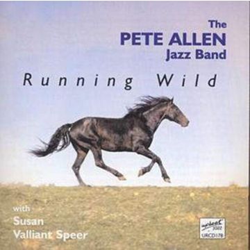 PETE ALLEN JAZZ BAN - RUNNING WILD