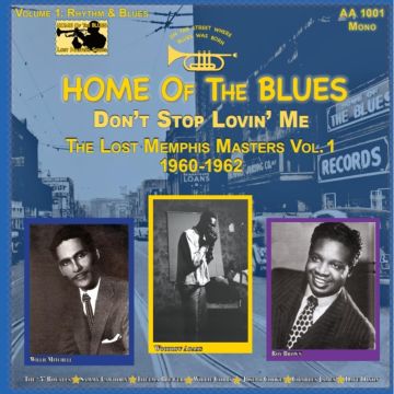 VARIOUS ARTISTS - HOME OF THE BLUES: DON'T STOP LOVIN ME THE LOST MEMPHIS MASTERS V