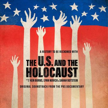 VARIOUS ARTISTS - U.S. & THE HOLOCAUST: A FILM BY KEN BURNS, LYNN NOVICK & SARAH BO