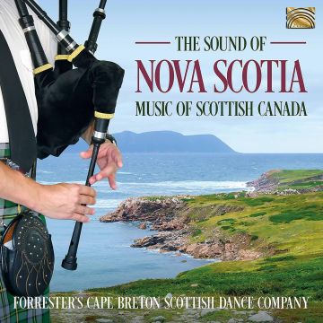 FORRESTER'S CAPE BRETON SCOTTISH DANCE COMPANY - SOUND OF NOVA SCOTIA - MUSIC OF SCOTTISH CANADA