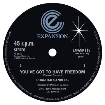 PHAROAH SANDERS - YOUVE GOT TO HAVE FREEDOM/GOT TO GIVE IT UP