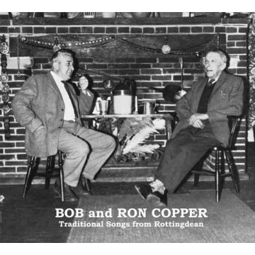 COPPER,BOB & RON - TRADITIONAL SONGS FROM ROTTINGDEAN 180G VINYL