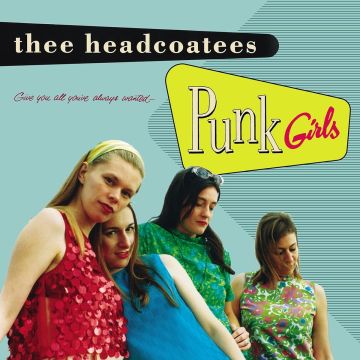 HEADCOATEESE - PUNK GIRLS
