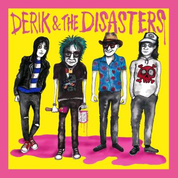 DERIK & THE DISASTERS - DERIK & THE DISASTERS