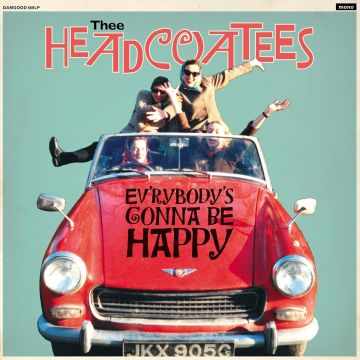 THEE HEADCOATEES - EV'RYBODY'S GONNA BE HAPPY