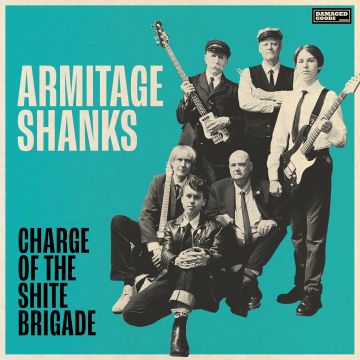 ARMITAGE SHANKS - CHARGE OF THE SHITE BRIGADE