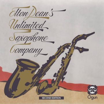 ELTON DEAN - ELTON DEAN'S UNLIMITED SAXOPHONE COMPANY (SECOND EDITION)