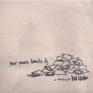 KID KOALA - YOUR MOM'S FAVORITE DJ