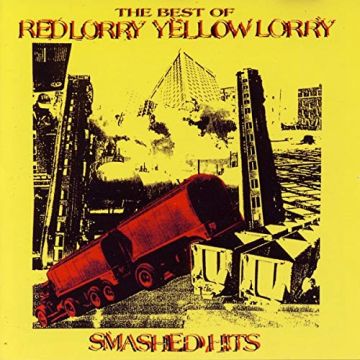 RED LORRY YELLOW LORRY - BEST OF: SMASHED HITS