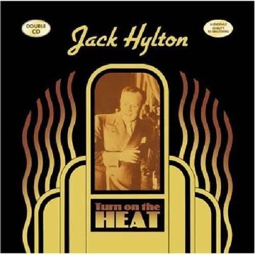 JACK HYLTON - TURN ON THE HEAT