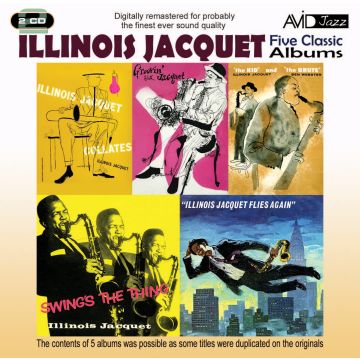 ILLINOIS JACQUET - FIVE CLASSIC ALBUMS