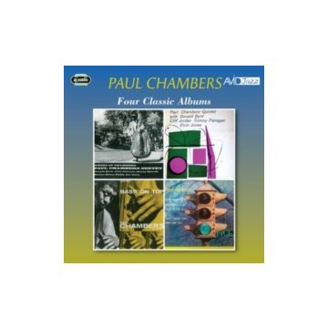 CHAMBERS, PAUL - FOUR CLASSIC ALBUMS