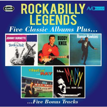 JOHNNY; BUDDY KNOX; RONNIE HAWKINS; RAY SMITH; CARL MANN BURNETTE - JOHHNY BURNETTE & THE ROCK N ROLL / BUDDY KNOW / RONNIE HAWKINS /