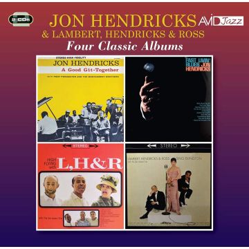 HENDRICKS,JON; LAMBERT, HENDRICKS & ROSS - GOOD GIT TOGETHER / FAST LIVIN BLUES / HIGH FLYING / SING ELLINGT