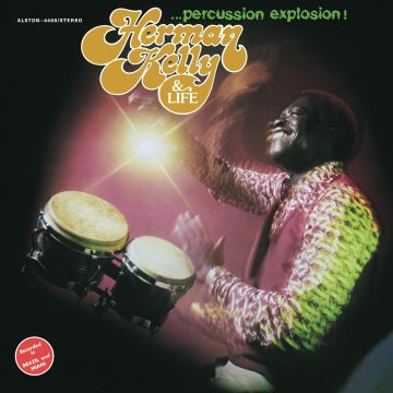 HERMAN KELLY & LIFE - PERCUSSION EXPLOSION