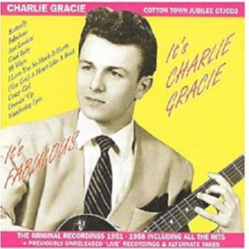 CHARLIE GRACIE - ITS CHARLIE GRACIE