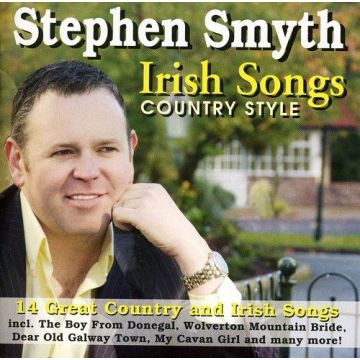 STEPHEN SMYTH - IRISH SONGS COUNTRY STYLE