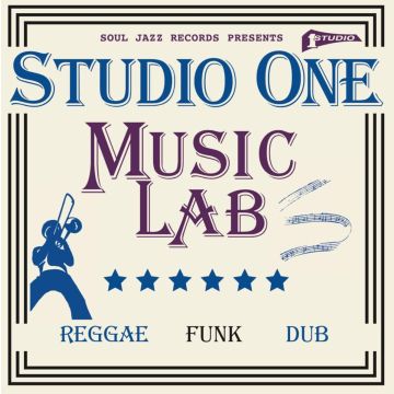 SOUL JAZZ RECORDS PRESENTS - STUDIO ONE MUSIC LAB