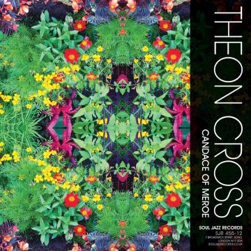 THEON; POKUS CROSS - SOUL JAZZ RECORDS PRESENTS KALEIDOSCOPE: THEON CROSS - CANDACE OF
