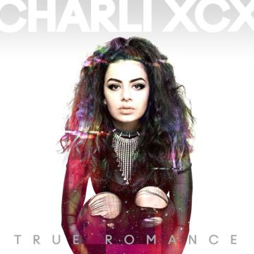 CHARLI XCX - TRUE ROMANCE