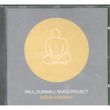 PAUL BRASS PROJECT DUNMALL - MAHA SAMADHI