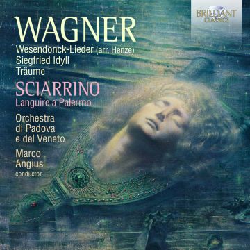 ORCHESTRA DI PADOVA E DEL VENETO - WAGNER & SCIARRINO: WORKS