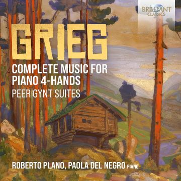 ROBERTO; PAOLA DEL NEGRO PLANO - GRIEG: COMPLETE MUSIC FOR PIANO 4-HANDS; PEER GYNT SUITES