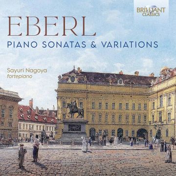 SAYURI NAGOYA - EBERL: PIANO SONATAS & VARIATIONS