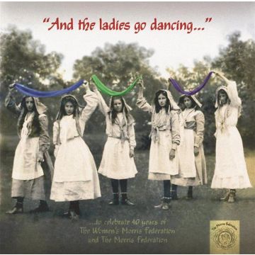 WOMEN'S MORRIS FEDERATION - AND THE LADIES GO DANCING