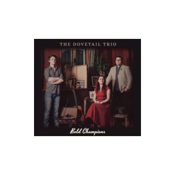 DOVETAIL TRIO - BOLD CHAMPIONS