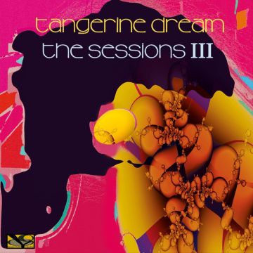 TANGERINE DREAM - SESSIONS III