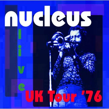 NUCLEUS - UK TOUR '76