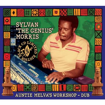 SYLVAN THE GENIUS MORRIS - AUNTIE MELVAS WORKSHOP - DUB