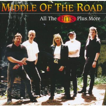 MIDDLE OF THE ROAD - ALL THE HITS PLUS MORE