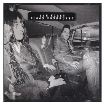 KILLS - BLOOD PRESSURES
