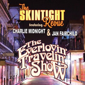 SKINTIGHT REVUE - EVERLOVIN TRAVELIN SHOW