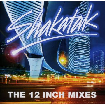 SHAKATAK - 12 MIXES