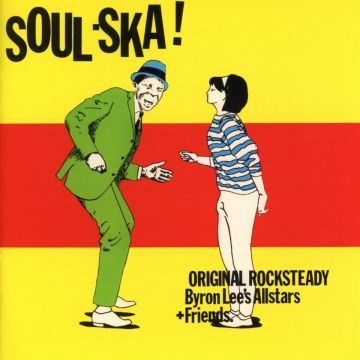 BYRON LEE'S ALL STARS - SOUL SKA