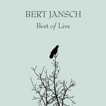BERT JANSCH - BEST OF LIVE